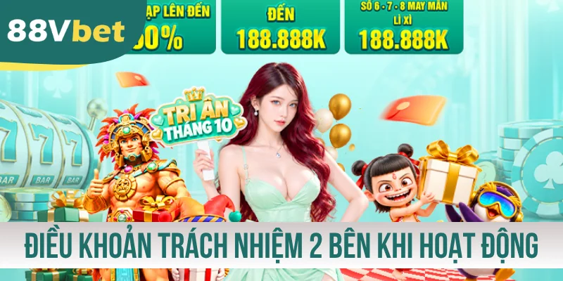 Điều khoản trách nhiệm 2 bên khi hoạt động giải trí