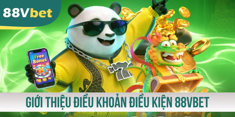 Giới thiệu điều khoản điều kiện 88VBET và mục tiêu