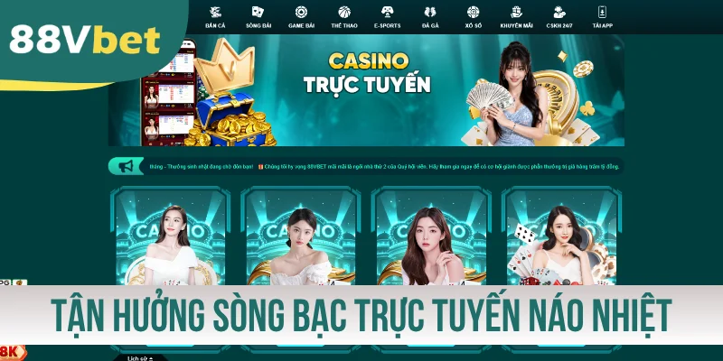 Tận hưởng sòng bạc trực tuyến náo nhiệt tại 88VBET