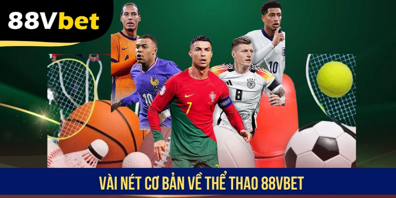Vài nét cơ bản về thể thao 88VBET